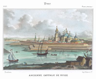 Тверь. La Russie pittoresque, sous de direction de M. Jean Czynski. Париж, 1857 год.