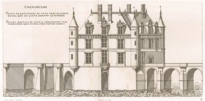 Замок Шенонсо. Виды на замок с реки Шер. Androuet du Cerceau. Les plus excellents bâtiments de France. Париж, 1579. Репринт 1870 г.
