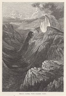 Каньон Тенайя, вид с ледника. Йосемити, штат Калифорния. Лист из издания "Picturesque America", т.I, Нью-Йорк, 1872.