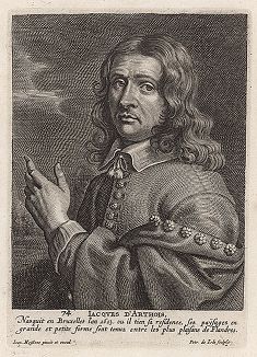 Жак д'Артуа  (1613 -- 1686 гг.) -- фламандский художник-пейзажист, рисовальщик и коллекционер. Гравюра Петера де Йоде с оригинала Яна Мейссенса. 