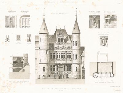 Особняк Вольюзон в Труа (XVI век). Archives de la Commission des monuments historiques, т.3, Париж, 1898-1903.