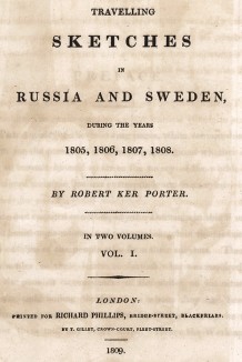 Титульный лист Travelling Sketches in Russia and Sweden, During the Years 1805, 1806, 1807, 1808 by Robert Ker Porter (англ.), т.I. Лондон, 1809