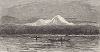 Вид на гору Маунт Ранье с реки Коламбия-ривер, штат Вашингтон. Лист из издания "Picturesque America", т.I, Нью-Йорк, 1872.