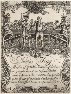 Проспект Джеймса Фигга (1695-1734), известного английского боксера, державшего титул чемпиона 11 лет. Фигг являлся также прекрасным шпажистом и давал уроки фехтования, о чем и сообщает данный рекламный листок. Гравюра Хогарта. Лондон, 1838