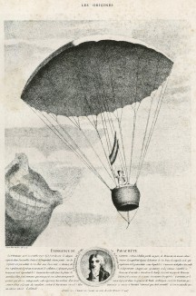 Андре-Жак Гарнерен - первый в мире парашютист. 22 октября 1797 года совершил прыжок над Парижем. С гравюры Симона Пети. L'аéronautique d'aujourd'hui. Париж, 1938
