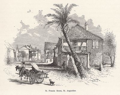 Улица Сент-Френсис, Сент-Аугустин, штат Флорида. Лист из издания "Picturesque America", т.I, Нью-Йорк, 1872.