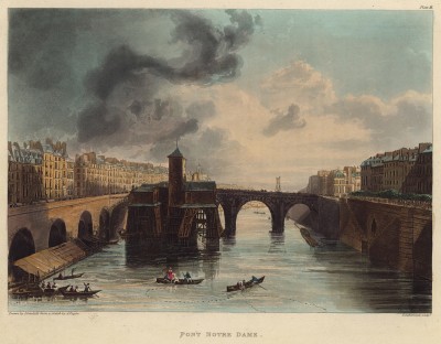 Парижский мост Нотр-Дам (из Picturesque Tour of the Seine, from Paris to the Sea... (англ.). Лондон. 1821 год (лист II))