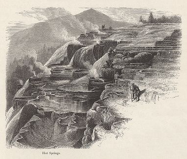 Гейзеры в Йеллоустонском национальном парке. Лист из издания "Picturesque America", т.I, Нью-Йорк, 1872.