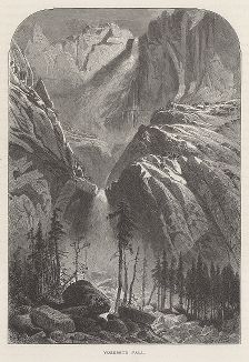Йосемитский водопад. Йосемити, штат Калифорния. Лист из издания "Picturesque America", т.I, Нью-Йорк, 1872.