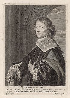 Корнелис де Бие (1627 -- 1715) -- поэт , юрист и политик, а также автор самой известной книги о фламандских художниках  XVII столетия "Het Gulden Cabinet". Гравюра с оригинала Эразма Квеллина. 