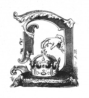 Инициал (буквица) D, изображающий корону Богемии и предваряющий главу "Походы 1742 года" книги Франца Кюглера "История Фридриха Великого". Рисовал Адольф Менцель. Лейпциг, 1842