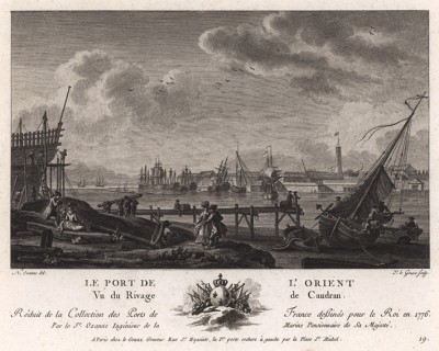 Вид на порт Лорьяна (лист 19 из альбома гравюр Nouvelles vues perspectives des ports de France..., изданного в Париже в 1791 году)