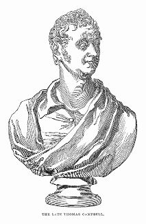 Томас Кэмпбелл (177 -- 1844) -- шотландский поэт, стоявший у истоков создания Лондонского университета, учреждённого в 1836, второго по величине университета в Великобритании (The Illustrated London News №112 от 22/06/1844 г.)
