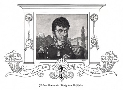 Жером Бонапарт, король Вестфалии. Die Deutschen Befreiungskriege 1806-1815. Берлин, 1901 