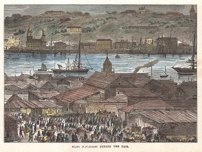 Нижний Новгород во время ярмарки. Zigzag Journeys in the Orient. Бостон, 1883