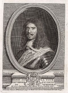 Анри де Ла Тур д’Овернь, виконт де Тюренн (1611-1675) - главный маршал Франции. 