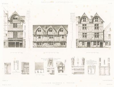 Старые дома в Труа (XV век), лист 1. Archives de la Commission des monuments historiques, т.3, Париж, 1898-1903. 