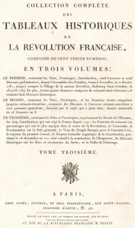 Титульный лист третьего тома работы Collection complète des tableaux historiques de la Révolution Française composée de cent treize numéros en trois volumes. Париж, 1804