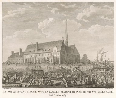 Король в сопровождении 30 тысяч человек прибывает в Париж. Днем 6 октября 1789 г. Людовик XVI вынужден покинуть Версальский дворец и в окружении толпы и повозок, груженных зерном, к вечеру доставлен в столицу. Париж, 1804