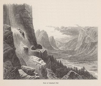 Водопад Сентинел. Йосемити, штат Калифорния. Лист из издания "Picturesque America", т.I, Нью-Йорк, 1872.
