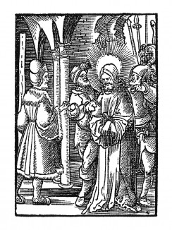 Иисус перед Понтием Пилатом. Из Benedictus Chelidonius / Passio Effigiata. Монограммист N.H. Кёльн, 1526 
