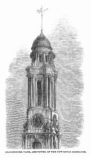 Башня третьего по счёту, построенного в 1844 году здания Королевской биржи в лондонском Сити, увенчанная экстравагантным флюгером в форме кузнечика (The Illustrated London News №89 от 13/01/1844 г.)
