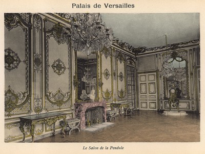 Версаль. Салон Маятника. Из альбома фотогравюр Versailles et Trianons. Париж, 1910-е гг.