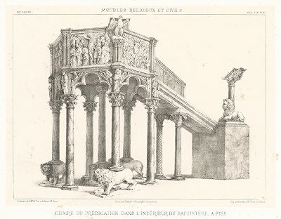 Кафедра пизанского баптистерия, XVI век. Meubles religieux et civils..., Париж, 1864-74 гг. 