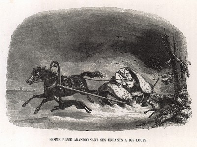 Женщина, бросающая своего ребенка волкам. Les mystères de la Russie... Париж, 1845