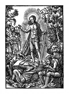 Воскресение Иисуса. Из Benedictus Chelidonius / Passio Effigiata. Монограммист N.H. Кёльн, 1526