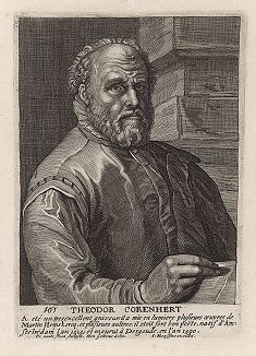 Дирк Волкерц Корнхерт (1522 -- 1590 гг. ) -- голландский гравер, поэт и государственный деятель.  Гравюра Франса ван дер Стена по рисунку Гендрика Голциуса. 