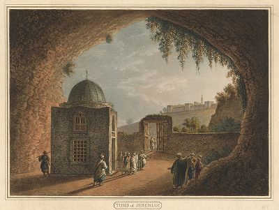 Гробница пророка Иеремии. Лист из серии "Views in Palestine, from the original drawings of Luigi Mayer", Лондон, 1804. 