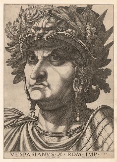 Тит Флавий Веспасиан (9 - 79) - римский император и основатель династии Флавиев, автор знаменитого выражения "Деньги не пахнут".  Гравюра авторства Антонио Темпеста из серии Twelve Caesars, Рим, 1596 год. 