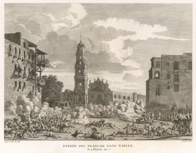 Взятие французами Неаполя. В январе 1799 г. войско генерала Шампьоне подходит к Неаполю и после трех дней уличных боев, 21 января, берет город под свой контроль. Париж, 1804