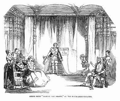 Знаменитая пьеса в пяти действиях "Укрощение строптивой", написанная в 1593 или 1594 году драматургом и поэтом Уильямом Шекспиром (1564 -- 1616 гг.) -- постановка 1844 года лондонского театра Хеймаркет (The Illustrated London News №99 от 23/03/1844 г.)