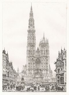 Собор Антверпенской Богоматери. Лист из Engravings of ancient Cathedrals, Hotels de Ville, and other public buildings of celebrity, in France, Holland, Germany and Italy, Лондон, 1829. 