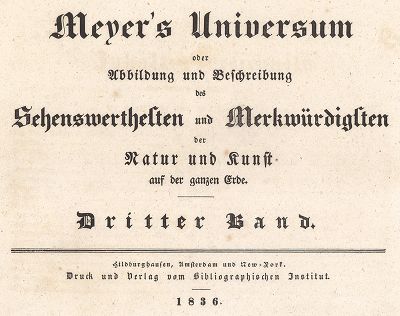 Титульный лист третьего тома знаменитой энциклопедии "Вселенной Мейера". Meyer's Universum, Oder, Abbildung Und Beschreibung Des Sehenswerthesten Und Merkwurdigsten Der Natur Und Kunst Auf Der Ganzen Erde, Хильдбургхаузен, 1836 год.