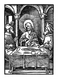 Иисус преломляет хлеб в Эммаусе. Из Benedictus Chelidonius / Passio Effigiata. Монограммист N.H. Кёльн, 1526