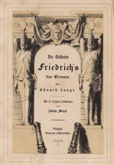 Титульный лист работы Эдуарда Ланге "Солдаты Фридриха Великого", изданной в Лейпциге в 1853 году