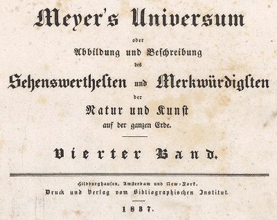 Титульный лист четвёртого тома знаменитой энциклопедии "Вселенной Мейера". Meyer's Universum, Oder, Abbildung Und Beschreibung Des Sehenswerthesten Und Merkwurdigsten Der Natur Und Kunst Auf Der Ganzen Erde, Хильдбургхаузен, 1837 год.