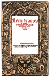 Титульный лист «Золотого чтения» (Nicolaus Panoramitanus / Lectura Aurea), который оформил Ганс Бальдунг. Страсбург, 1510. Репринт 1930 г.
