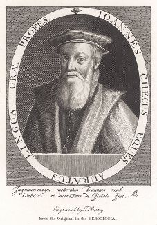 Сэр Джон Чеке (1514-1557) - первый Королевский профессор греческого языка в Кембриджском университете и наставник Эдуарда VI. 