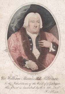 Сэр Уильям Стайнс (1731 -- 1807) - глава Лондонской корпорации каменщиков и Мастер лондонских плотников, лорд-мэр города Лондона в 1801 году. 