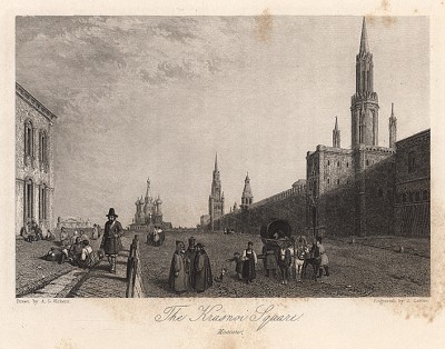 Москва. Красная площадь. Russia illustrated. Лондон, 1835