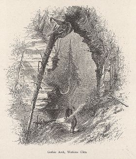 Скала Готическая арка, ущелье Уоткинс, штат Нью-Йорк. Лист из издания "Picturesque America", т.I, Нью-Йорк, 1872.