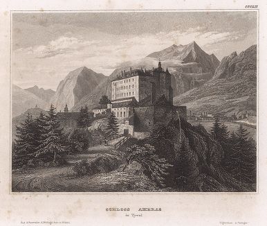Знаменитый замок Амбрас в австрийском Инсбруке. Meyer's Universum, Oder, Abbildung Und Beschreibung Des Sehenswerthesten Und Merkwurdigsten Der Natur Und Kunst Auf Der Ganzen Erde, Хильдбургхаузен, 1840 год.