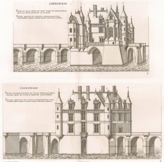 Замок Шенонсо. Виды с реки Шер. Androuet du Cerceau. Les plus excellents bâtiments de France. Париж, 1579. Репринт 1870 г.