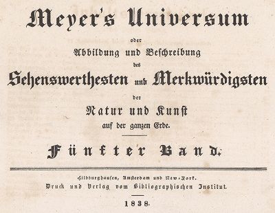 Титульный лист пятого тома знаменитой энциклопедии "Вселенной Мейера". Meyer's Universum, Oder, Abbildung Und Beschreibung Des Sehenswerthesten Und Merkwurdigsten Der Natur Und Kunst Auf Der Ganzen Erde, Хильдбургхаузен, 1838 год.