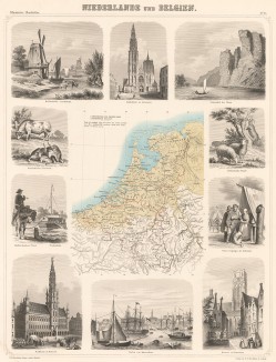 Карта Нидерландов и Бельгии, а также десять картушей, гравированных на стали в 1862 году, с изображениями жителей, животных, пейзажей и городов этих стран. Illustriter Handatlas F.A.Brockhaus. л.13. Лейпциг, 1863
