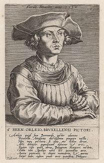 Бернард ван Орлей (1491 -- 1542 гг.) -- южнонидерландский живописец, придворный художник Карла V Габсбурга. Гравюра Корнелиса Корта по рисунку Альбрехта Дюрера. 